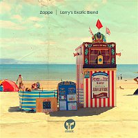 Zappe – Larry's Exotic Blend
