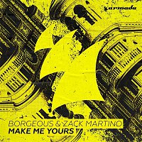 Borgeous & Zack Martino – Make Me Yours
