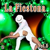 Různí interpreti – La Fiestona, Vol. 5