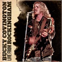 Bucky Covington – Live From Rockingham - EP