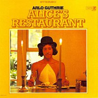 Arlo Guthrie – Alice's Restaurant