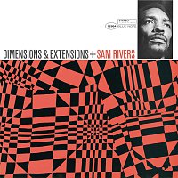Sam Rivers – Dimensions & Extensions [Remastered]