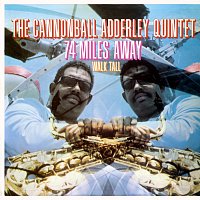 Cannonball Adderley Quintet – 74 Miles Away/Walk Tall [Live]