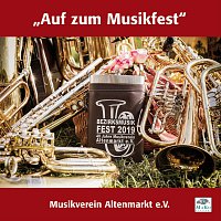 Musikverein Altenmarkt e.V. – Auf zum Musikfest