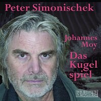 Peter Simonischek – Das Kugelspiel und andere Erzahlungen