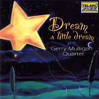 Gerry Mulligan Quartet – Dream A Little Dream