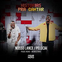 Pique Novo, Mumuzinho – Nosso Lance / Pelúcia [Ao Vivo]