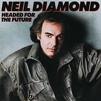 Neil Diamond – Headed For The Future