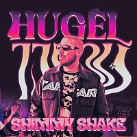 HUGEL – Shimmy Shake