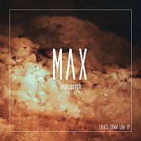 Max – Lights Down Low - EP