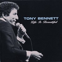 Tony Bennett – Life Is Beautiful