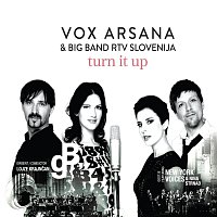 Vox Arsana, Big Band RTV Slovenija – Turn it up