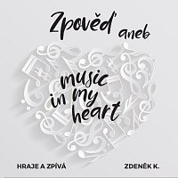 Zpověď aneb music in my heart