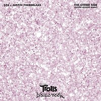SZA & Justin Timberlake – The Other Side (from Trolls World Tour) (Oliver Heldens Remix)