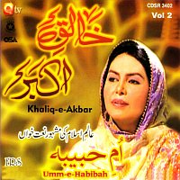 Umme Habiba – Khaliq-e-Akbar