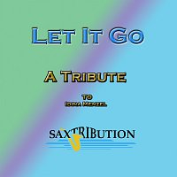 Saxtribution – Let It Go - A Tribute to Idina Menzel