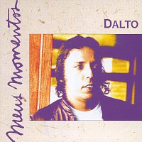 Dalto – Meus Momentos