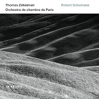 Thomas Zehetmair, Orchestre de Chambre de Paris – Robert Schumann [Live]