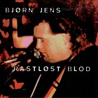 Bjorn Jens – Rastlost blod [Live fra Rorbua i Tromso / 1996]