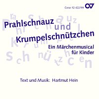 Hartmut Hein – Hartmut Hein: Prahlschnauz und Krumpelschnutzchen