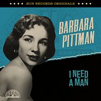 Barbara Pittman – Sun Records Originals: I Need A Man