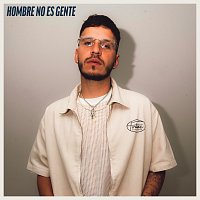 West Blanco – HOMBRE NO ES GENTE