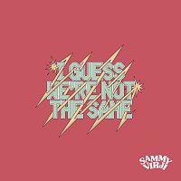 Sammy Virji – I Guess We’re Not The Same