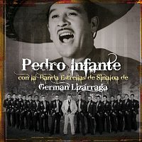 Pedro Infante con La Banda Estrellas de Sinaloa de Germán Lizarraga – Pedro Infante con La Banda Estrellas de Sinaloa de German Lizarraga