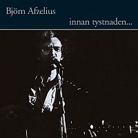 Bjorn Afzelius – Innan tystnaden...