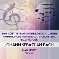 Mimi Coertse / Margarete Sjostedt / Wiener Kammerchor / Wiener Kammerorchester / Felix Prohaska play: Johann Sebastian Bach: Magnificat, BWV 243