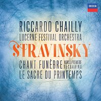 Lucerne Festival Orchestra, Riccardo Chailly – Stravinsky: The Rite of Spring; Scherzo fantastique, Chant funebre; Faun & Shepherdess