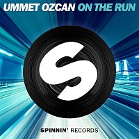 Ummet Ozcan – On The Run