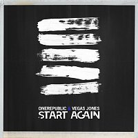 OneRepublic, Vegas Jones – Start Again