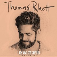 Thomas Rhett – Look What God Gave Her [Acoustic]