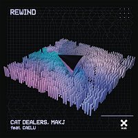 Cat Dealers, MAKJ, Caelu – Rewind