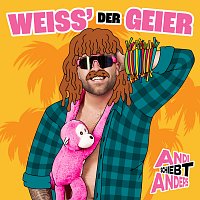 Andi schiebt anders – WEISS‘ DER GEIER?
