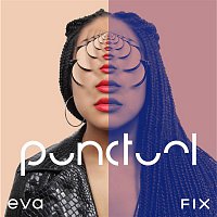 Punctual – Eva & Fix