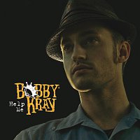 Bobby Kray – Help Me