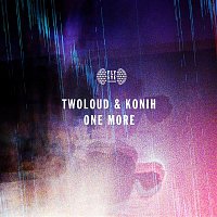 Konih & TWOLOUD – One More