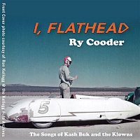 Ry Cooder – I, Flathead