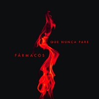 Fármacos – Que Nunca Pare