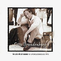 Otto Brandenburg – To Lys Pa Et Bord (50 Uforglemmelige Hits)