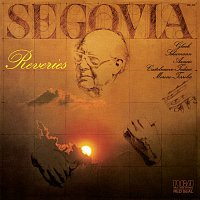 Andrés Segovia – Reveries