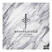 Banks & Steelz – Love and War (feat. Ghostface Killah)