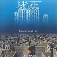 Maze, Frankie Beverly – We Are One [Remastered]