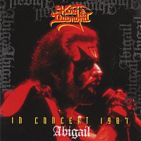 King Diamond – In Concert 1987 - Abigail [Live Version / Reissue]