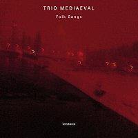 Trio Mediaeval – Folk Songs