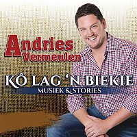 Andries Vermeulen – Ko Lag 'N Bietjie