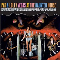 Pat & Lolly Vegas – At The Haunted House