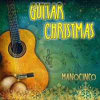 Manocinco – Guitar Christmas